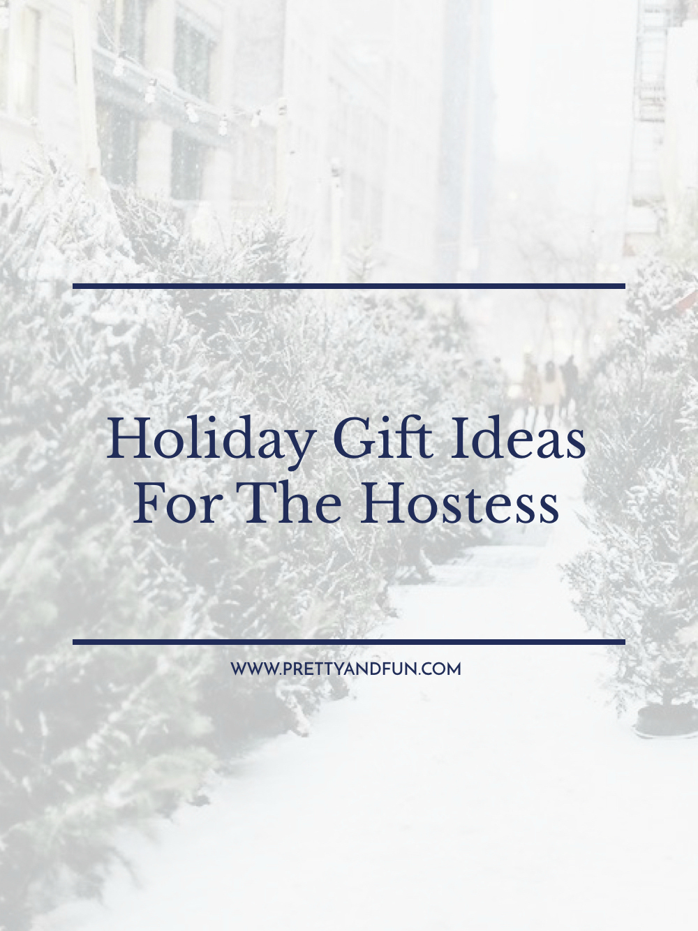 Holiday Gift Ideas for the Hostess.